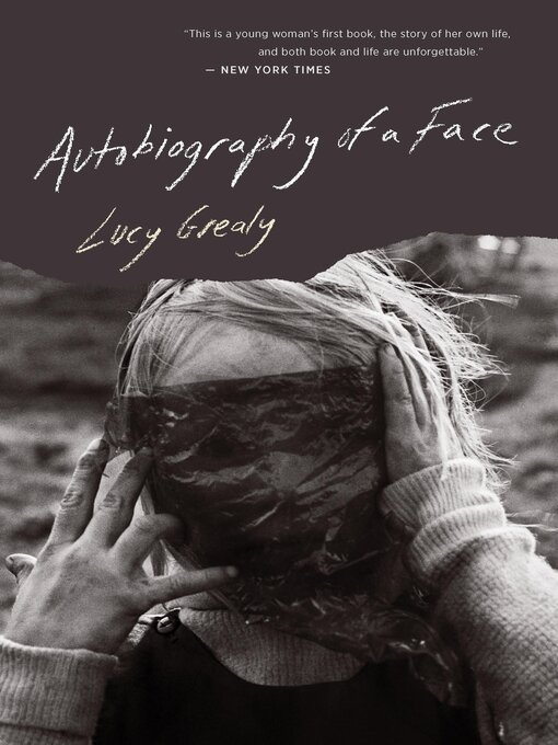 Title details for Autobiography of a Face by Lucy Grealy - Available